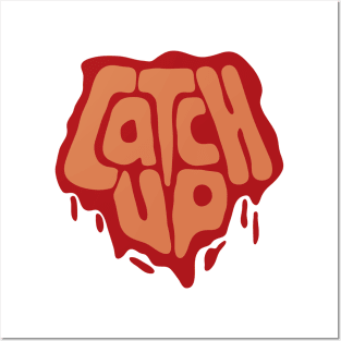 catch up Posters and Art